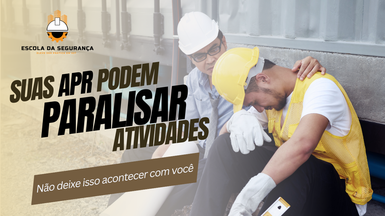 Analise Preliminar de Riscos podem paralisar atividades