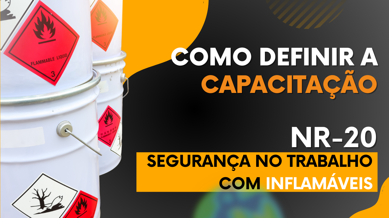 NR-20 Segurança no Trabalho com Inflamaveis - Capacitação