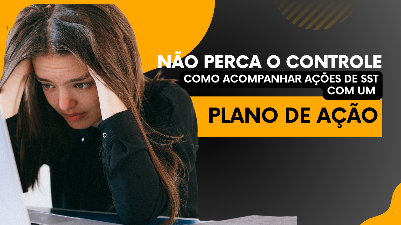 Plano de Ação para Saude e Segurança do Trabalho